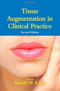 Tissue Augmentation in Clinical Practice