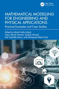 Mathematical Modelling for Engineering and Physical Applications Practical Examples and Case Studies