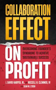 Collaboration Effect on Profit Overcoming Founder's Syndrome to Achieve Sustainable Success