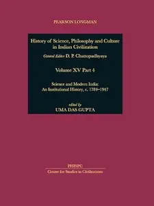 Science and Modern India An Institutional History, C.1784–1947