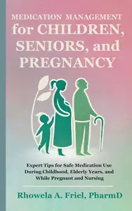 Medication Management for Children, Seniors, and Pregnancy