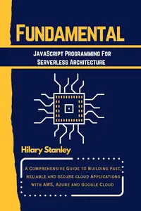 Fundamental JavaScript Programming for Serverless Architecture