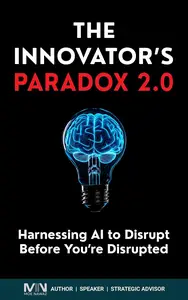 The Innovator's Paradox 2.0