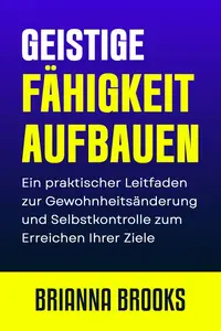 Geistige Fähigkeit Aufbauen (German Edition)