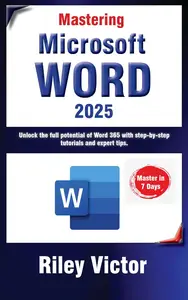 Mastering Microsoft Word 365