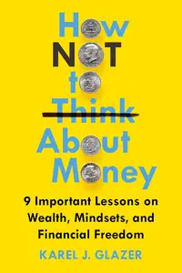 How NOT to Think About Money