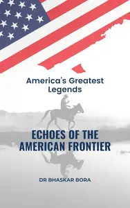 Echoes of the American Frontier