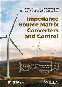 Impedance Source Matrix Converters and Control