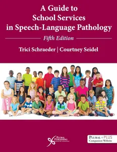 A Guide to School Services in Speech–Language Pathology, Fifth Edition, 5th Edition