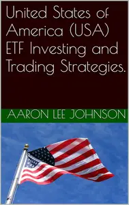 United States of America ETF Investing and Trading Strategies