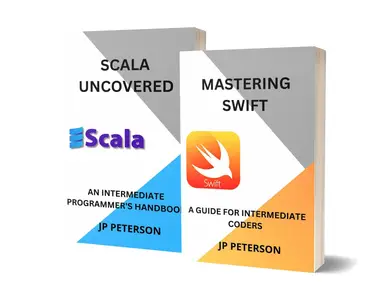 Mastering Swift and Scala A Guide for Intermediate Coders – 2 Books in 1