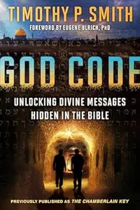 God Code Unlocking Divine Messages Hidden in the Bible