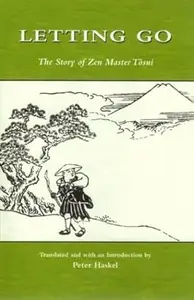 Letting Go The Story of Zen Master Tosui