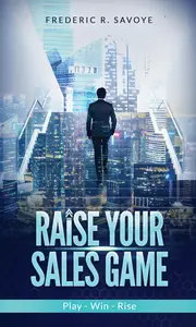 Raise Your Sales Game Play – Win – Rise