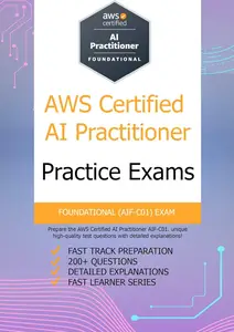 AWS Certified AI Practitioner Practice Exams