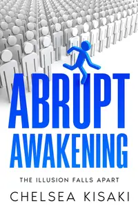 Abrupt Awakening The Illusion Falls Apart