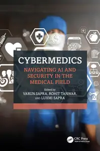 CyberMedics Navigating AI and Security in the Medical Field