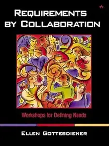 Requirements by Collaboration Workshops for Defining Needs