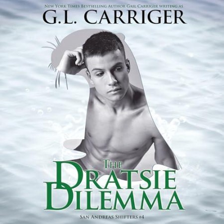 The Dratsie Dilemma: The San Andreas Shifters - [AUDIOBOOK]