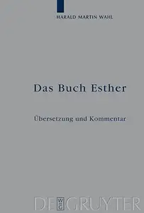 Das Buch Esther Übersetzung und Kommentar