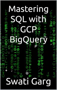 Mastering SQL with GCP BigQuery