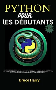 Python pour les débutants 2024 (French Edition)