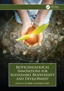 Biotechnological Innovations for Sustainable Biodiversity and Development