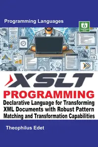 XSLT Programming Declarative Language for Transforming XML Documents