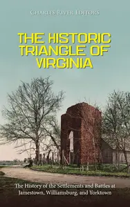 The Historic Triangle of Virginia