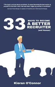 33 Ways To Become A Better Recruiter