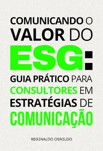 Comunicando o valor do ESG (Portuguese Edition)