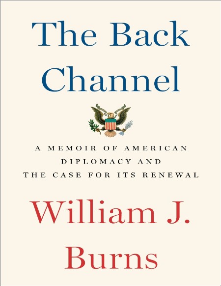 [history] The Back Channel by William J  Burns PDF