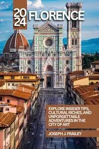 Florence Travel Guide 2024