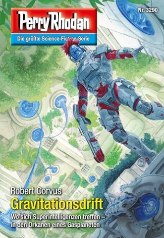 Cover: Robert Corvus - Perry Rhodan 3290 - Gravitationsdrift