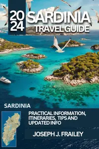 Sardinia Travel Guide 2024