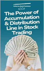 The Power of Accumulation & Distribution Line in Stock Trading