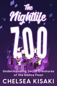 The Nightlife Zoo Understanding Social Creatures of the Dance Floor