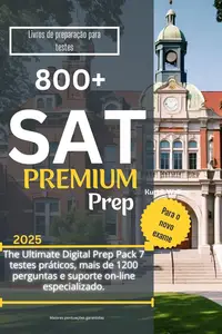 800+ SAT Premium Prep 2025 (Portuguese Edition)