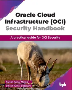 Oracle Cloud Infrastructure (OCI) Security Handbook A practical guide for OCI Security