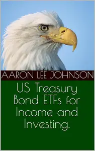 US Treasury Bond ETFs for Income and Investing