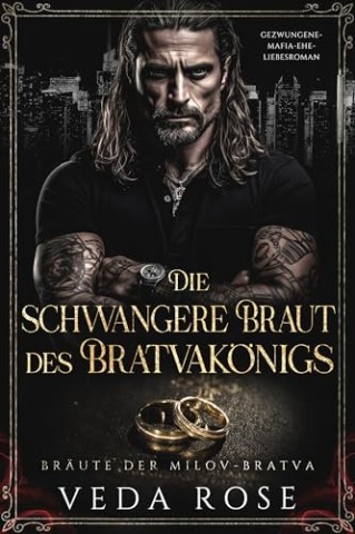 Cover: Veda Rose - Die schwangere Braut des Bratvak&ouml;nigs