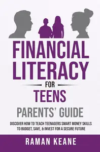 Financial Literacy for Teens Parents' Guide