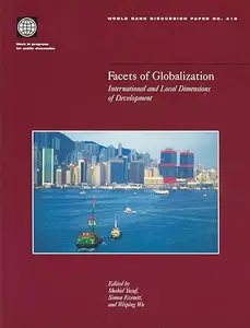 Facets of Globalization International and Local Dimensions of Development