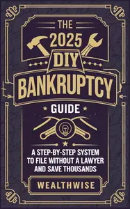 The 2025 DIY Bankruptcy Guide