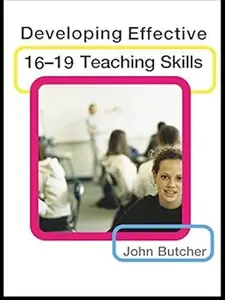 Developing Effective 16–19 Teaching Skills