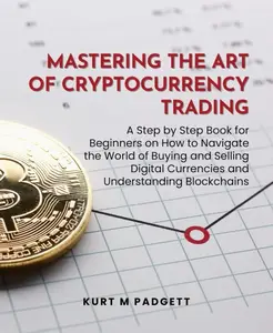 Mastering the Art of Cryptocurrency Trading