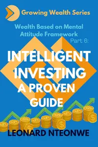 Wealth Based on Mental Attitude Framework Intelligent Investing Proven Guide