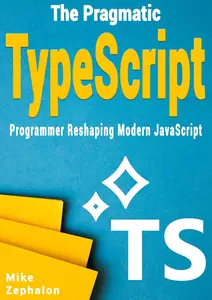 The Pragmatic TypeScript Programmer