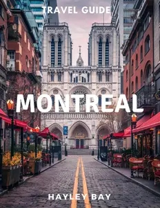 Montreal Travel guide 2024