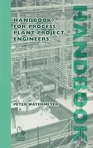 Handbook for Process Plant Project Engineers